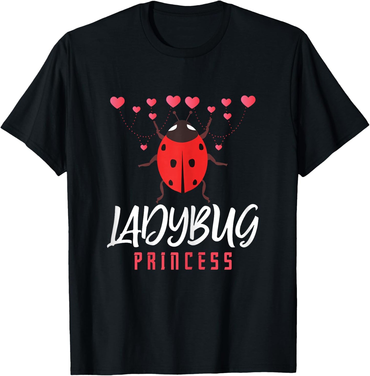 Ladybug Ladybug Princess Insect Lover Entomologist Cute Bug T-Shirt - T-Shirt | Black