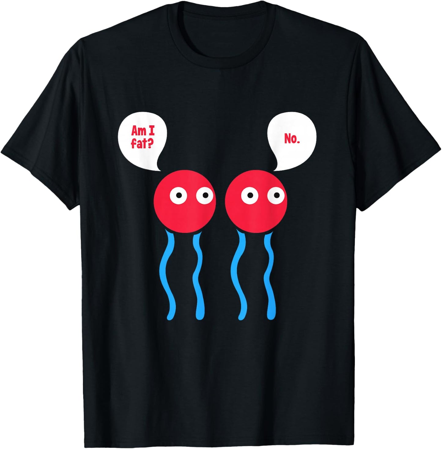 Am I Fat? Funny Lipid Cell Biology Science Pun T-Shirt - T-Shirt | Black