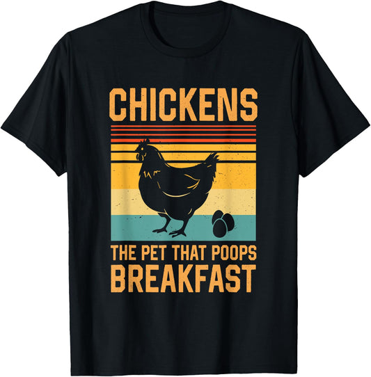 Chickens The Pets That Poop Breakfast T-Shirt - T-Shirt | Black