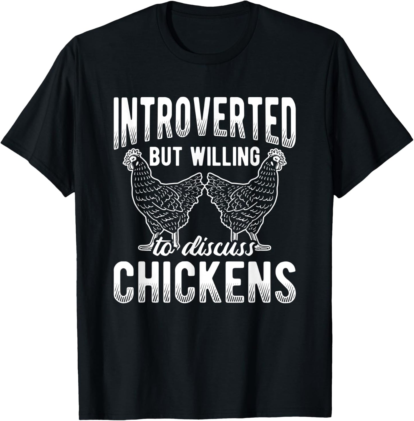 Introverted But Willing To Discuss Chicken T-Shirt - T-Shirt | Black
