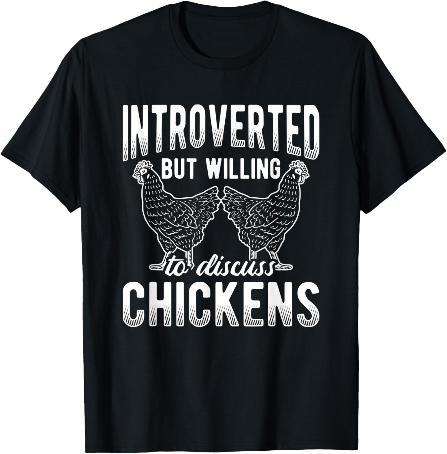 Introverted But Willing To Discuss Chicken T-Shirt - T-Shirt | Black
