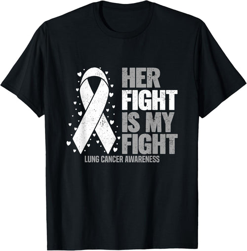 Lung Cancer Her Fight is my Fight Lung Cancer Awareness