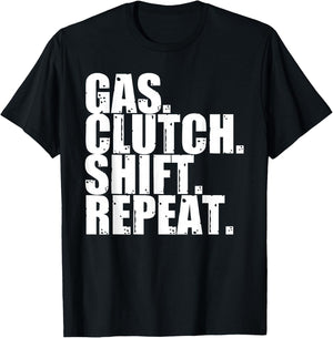Gas Clutch Shift Repeat Funny Manual Driving Lover Gift Men T-Shirt - T-Shirt | Black