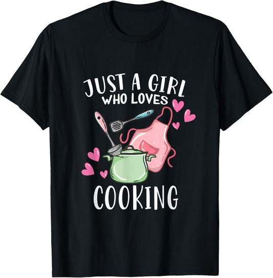 Just A Girl Who Loves Cooking Chef Cooking T-Shirt - T-Shirt | Black