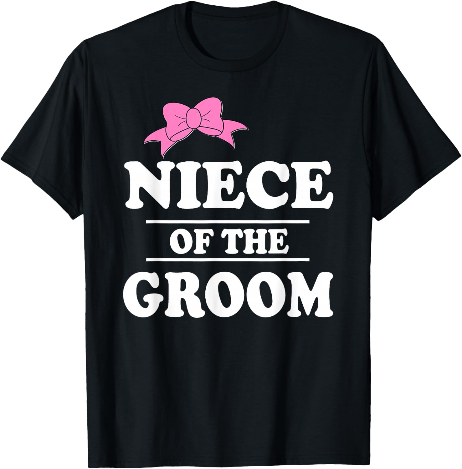 Niece Of The Groom Wedding Party T-Shirt - T-Shirt | Black