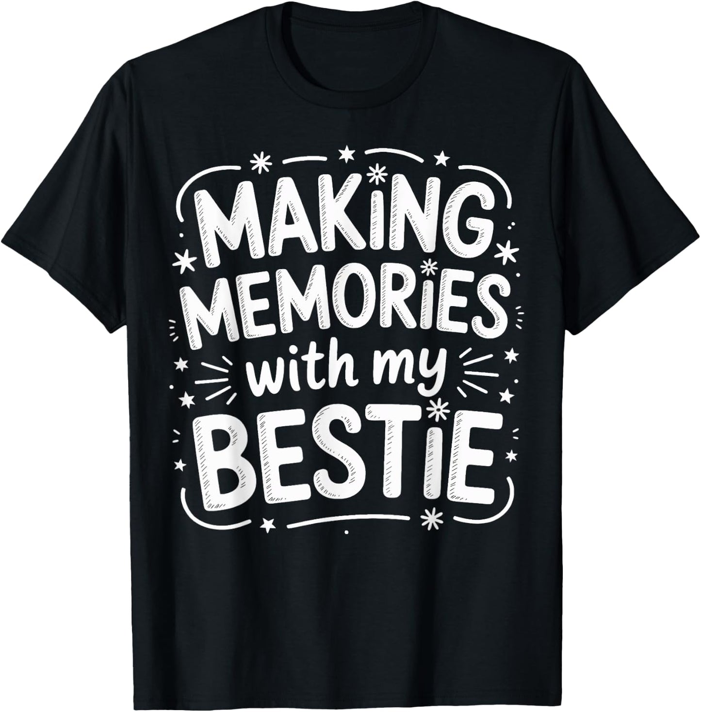 Making Memories with My Bestie Girls Trip Travel Fun T-Shirt - T-Shirt | Black