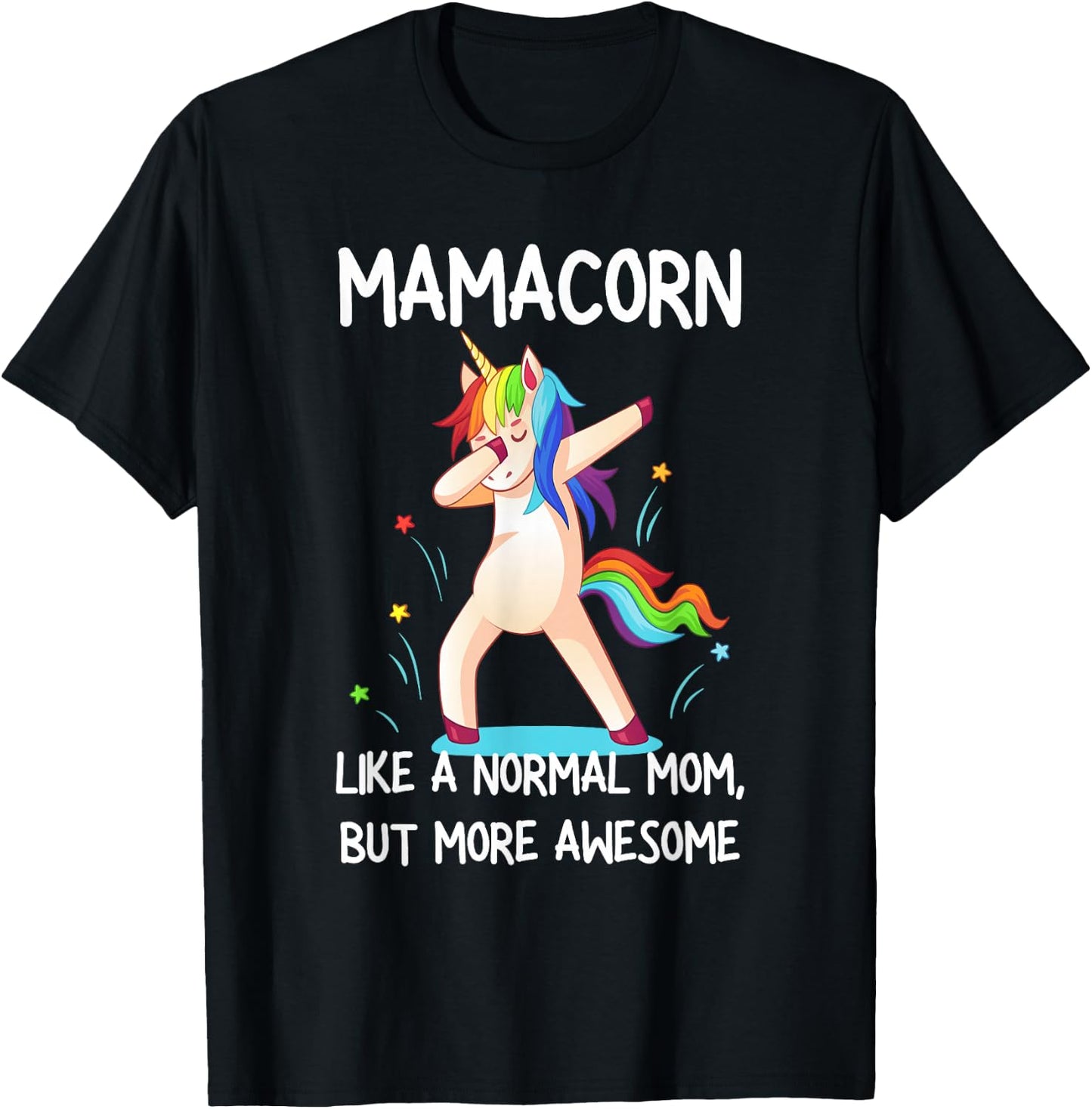 Funny Mamacorn Unicorn Costume Mom Mother's Day T-Shirt - T-Shirt | Black