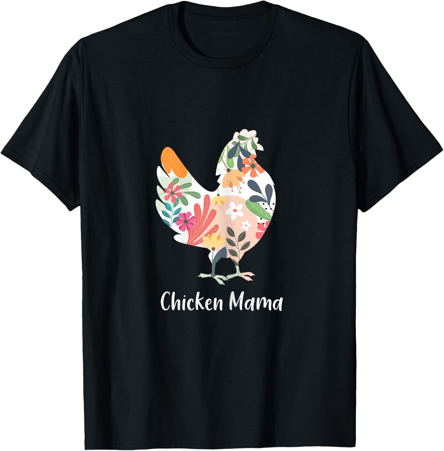 Chicken Mama Flowers Farmer Mother's Day T-Shirt - T-Shirt | Black