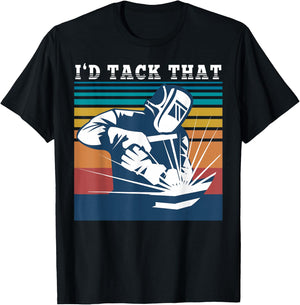 Id Tack That Welding Weld T-Shirt - T-Shirt | Black