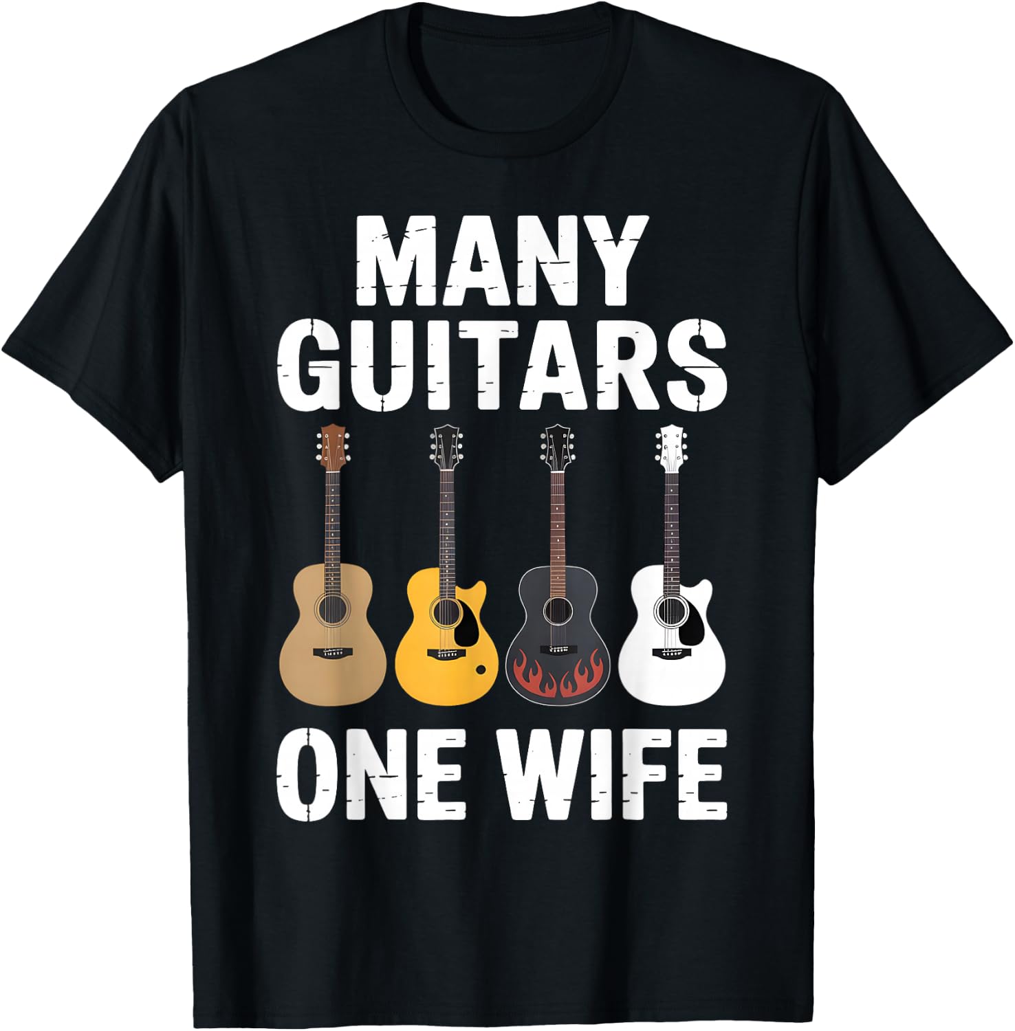 Many Guitars One Wife Funny Guitar Husband T-Shirt - T-Shirt | Black