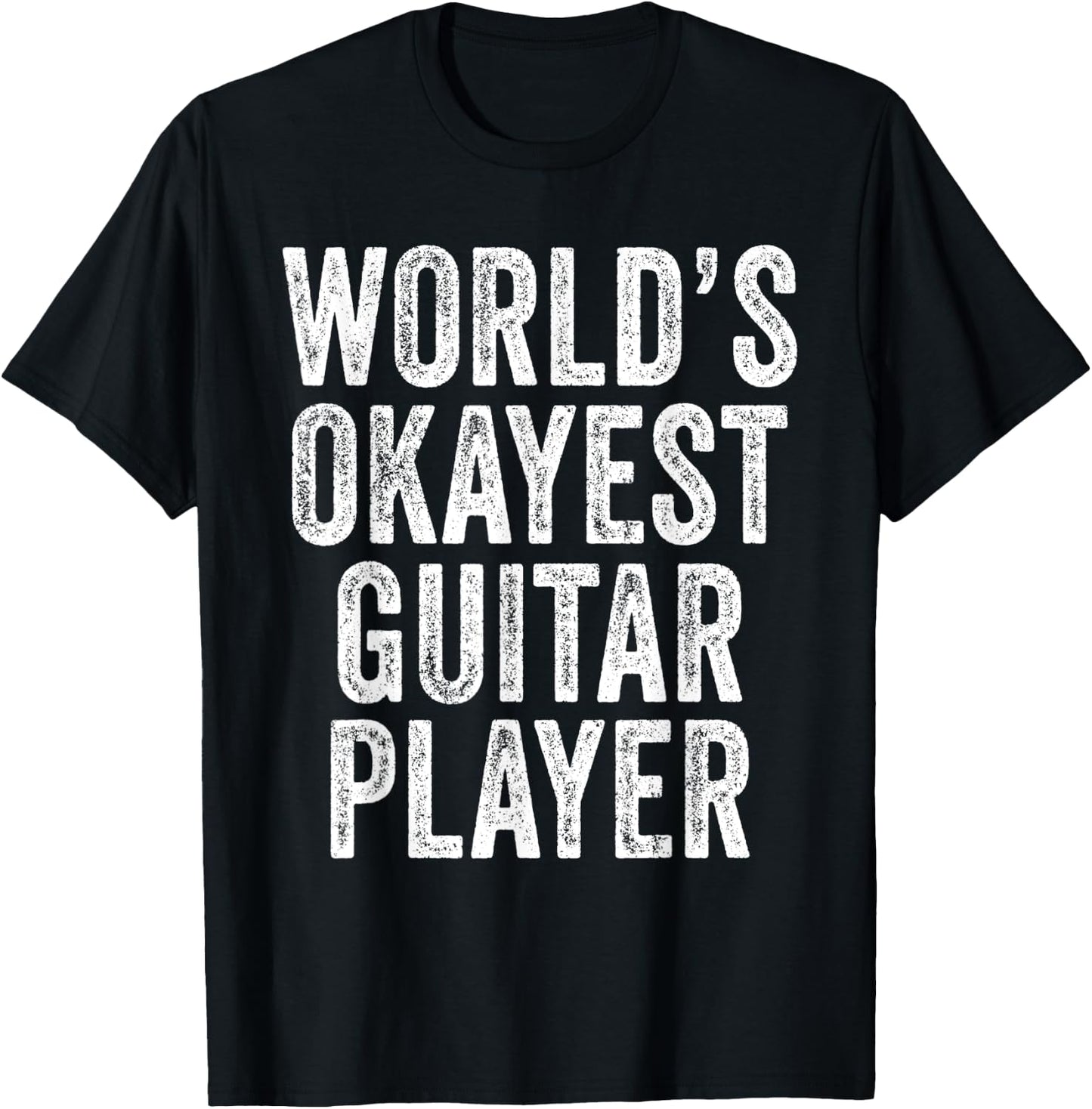 World's Okayest Guitar Player Musician Music Vintage Retro T-Shirt - T-Shirt | Black