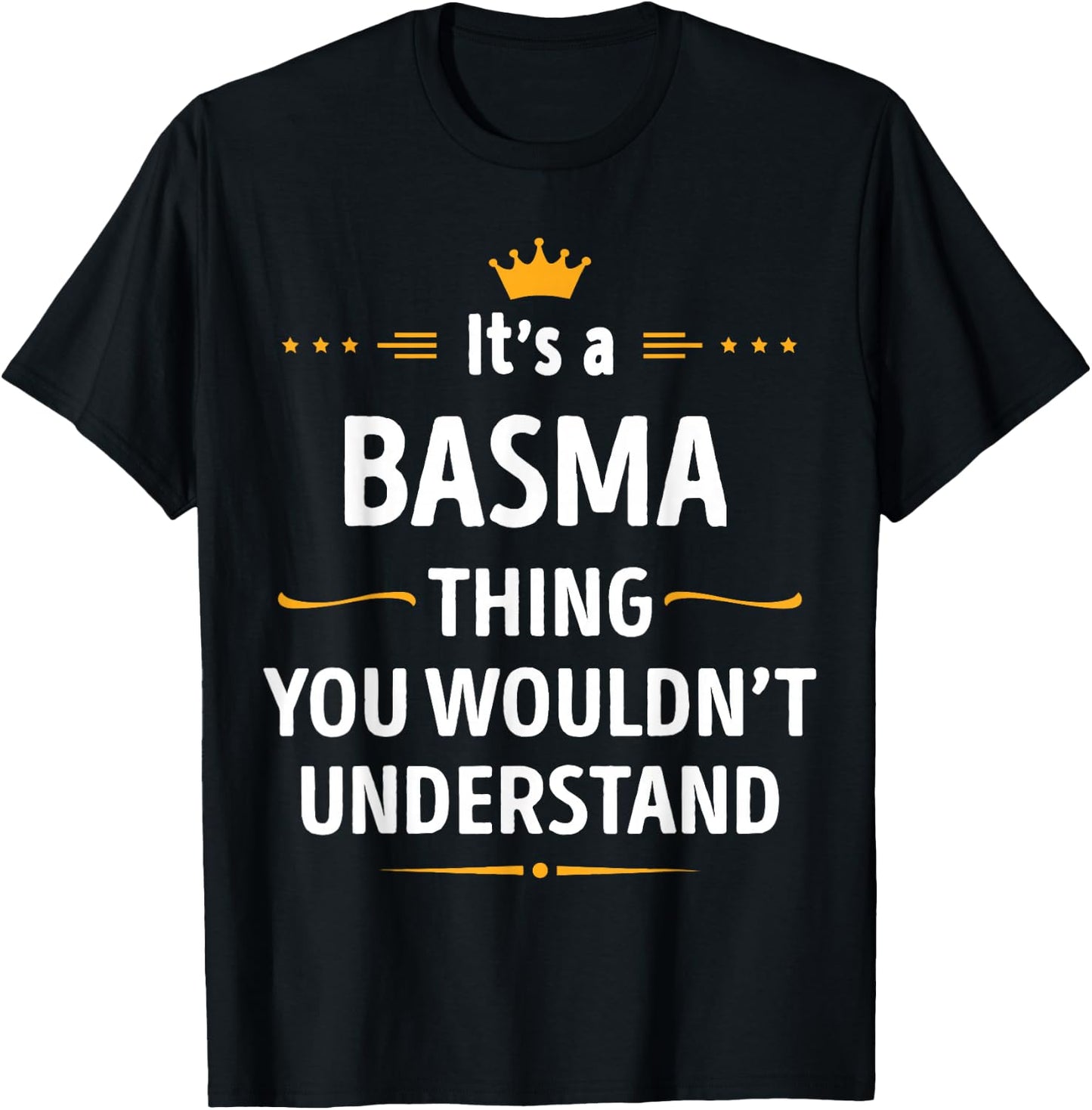 Inked Creation - Its a BASMA Thing You Wouldn't Understand T-Shirt - T-Shirt | Black