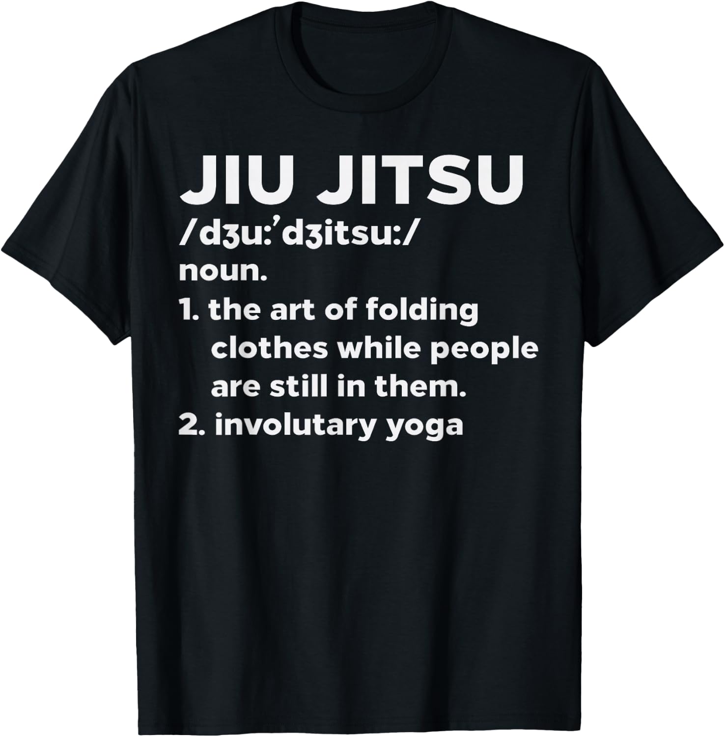 Jiu Jitsu Definition Funny BJJ Brazilian Martial Arts Gift T-Shirt - T-Shirt | Black