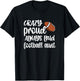 Crazy Proud Always Loud Football Auntie Football Aunt T-Shirt - T-Shirt | Black