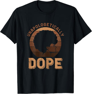 Unapologetic Dope Afro Black Lives Matter Pride BLM Women T-Shirt - T-Shirt | Black