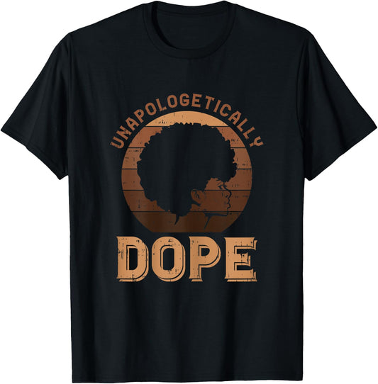 Unapologetic Dope Afro Black Lives Matter Pride BLM Women T-Shirt - T-Shirt | Black