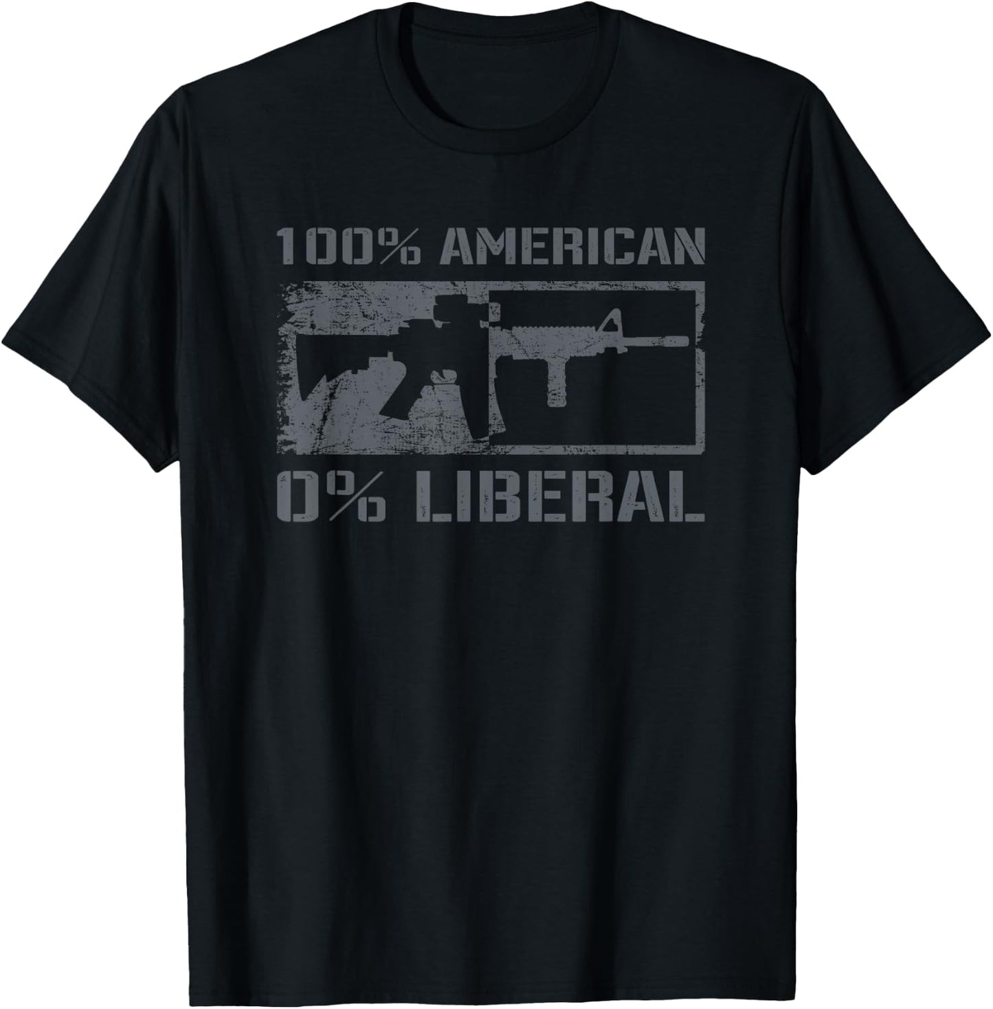 100% American 0% Liberal 2nd Amendment AR15 Rifle Funny Gun T-Shirt - T-Shirt | Black