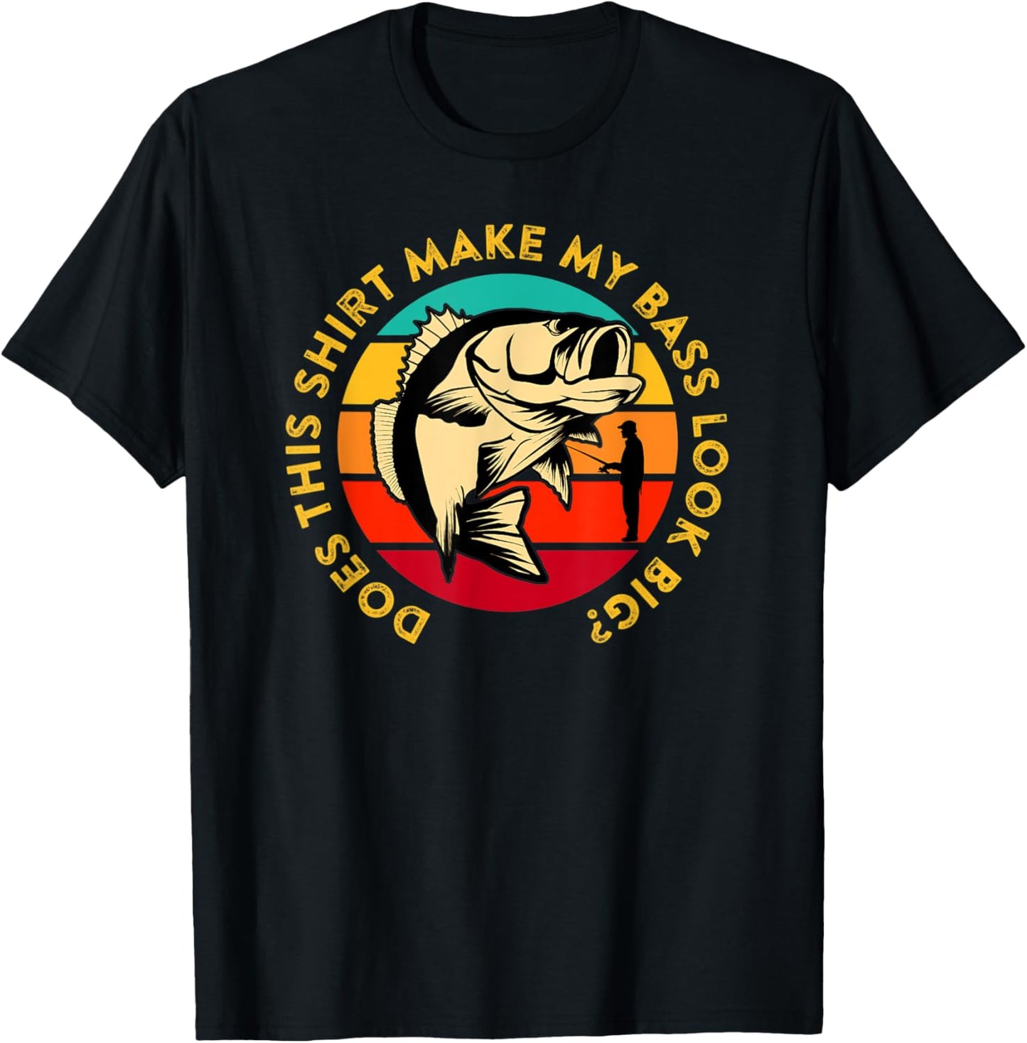 Does This Shirt Make My Bass Look Big Funny Bass Fishing T-Shirt - T-Shirt | Black