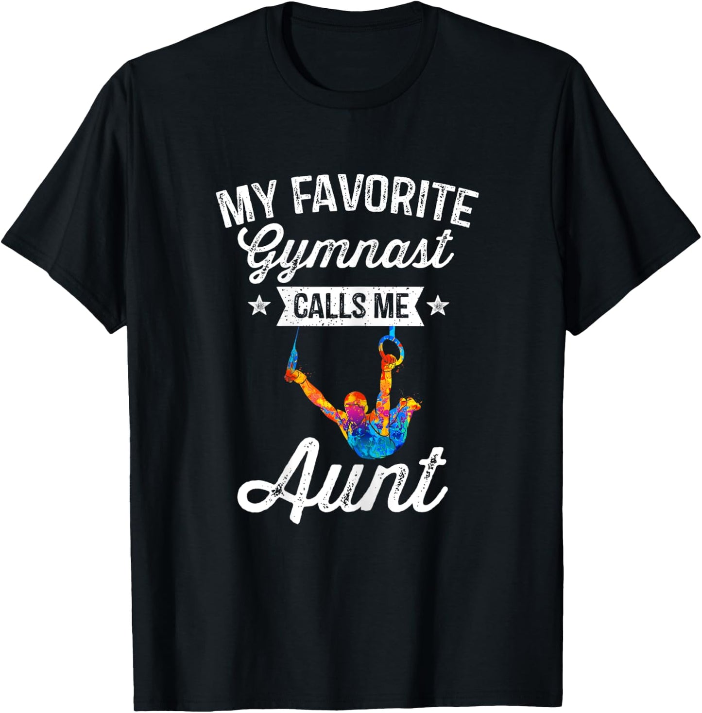 My Favorite Gymnast Calls Me Aunt Gymnastics Auntie T-Shirt - T-Shirt | Black
