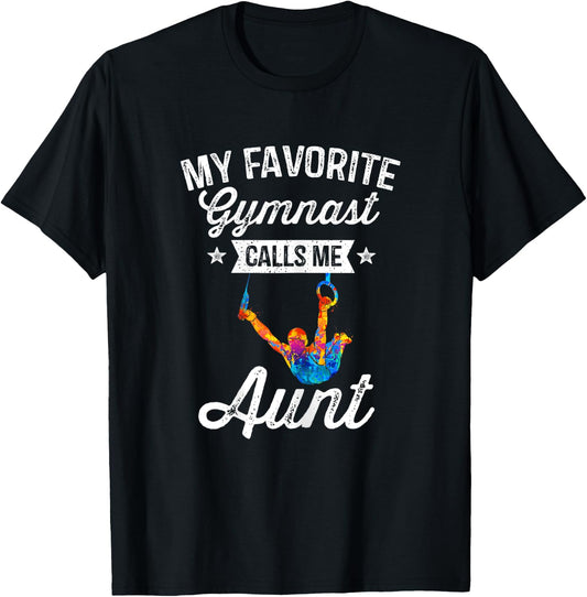 My Favorite Gymnast Calls Me Aunt Gymnastics Auntie T-Shirt - T-Shirt | Black