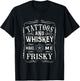 Tattoos and Whiskey make me frisky design T-Shirt - T-Shirt | Black