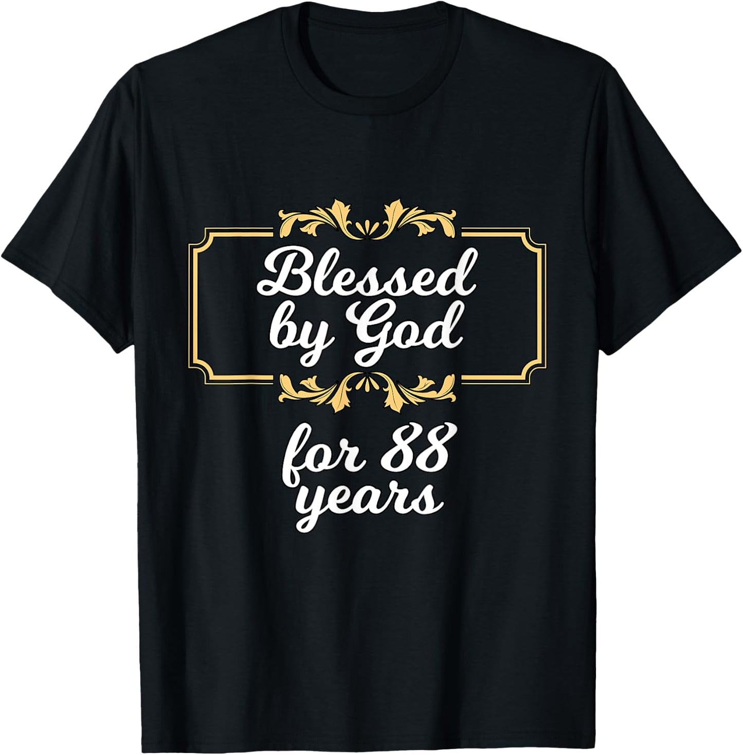 Blessed By God for 88 Years, 88th Birthday Vintage T-Shirt - T-Shirt | Black