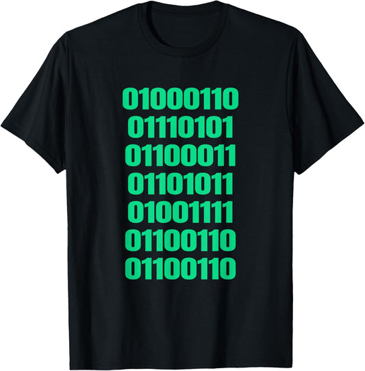 Fuck Off in Binary Code T-Shirt - T-Shirt | Black