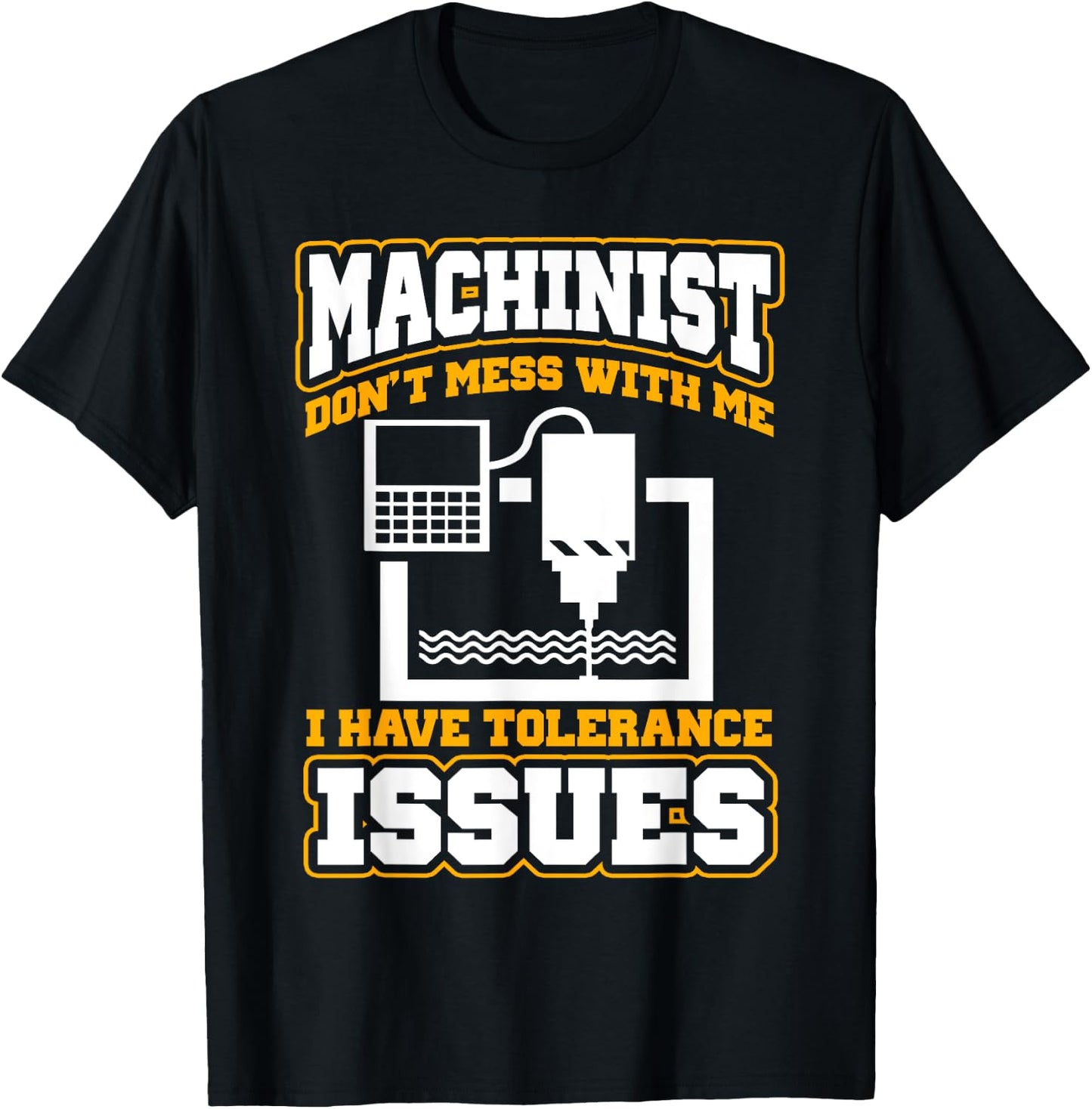 Machinist Funny Machinist Operator T-Shirt - T-Shirt | Black
