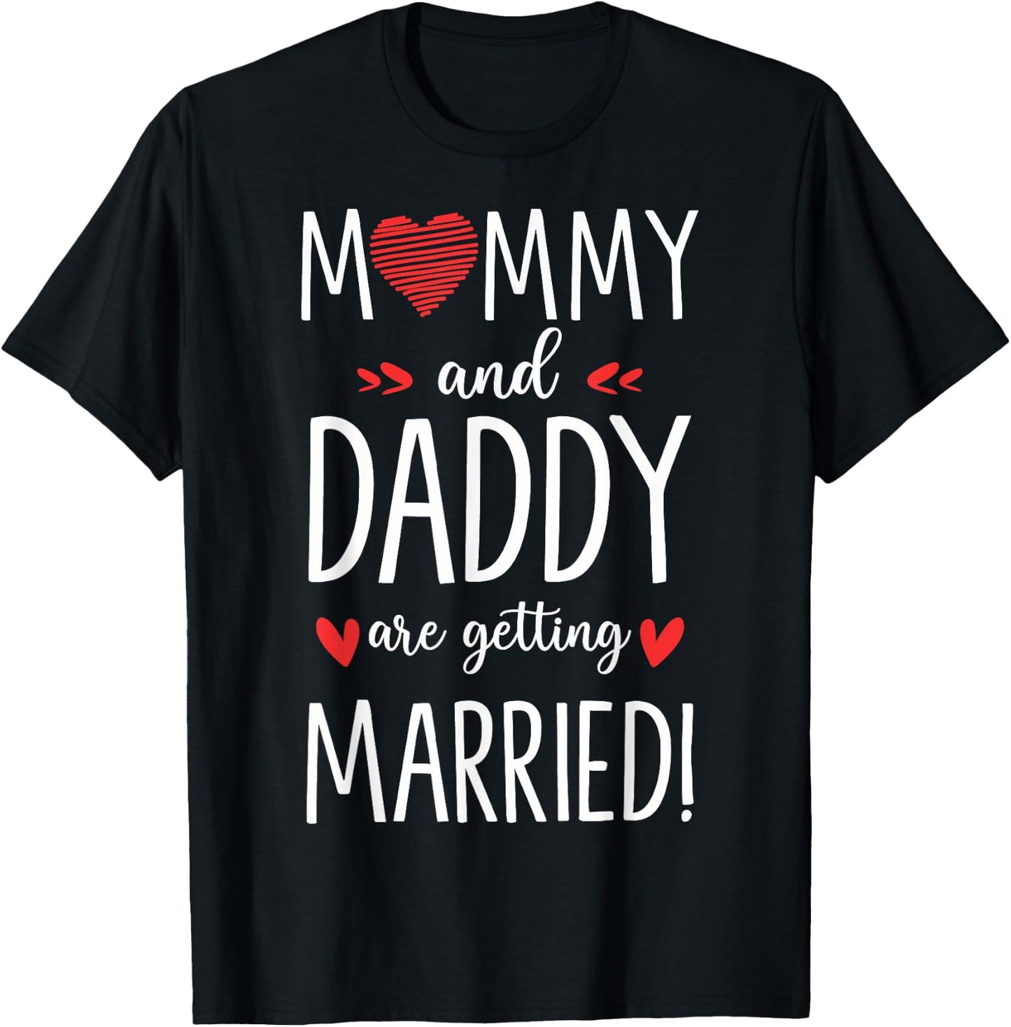 Mommy And Daddy Are Getting Married Future Bride And Groom T-Shirt - T-Shirt | Black