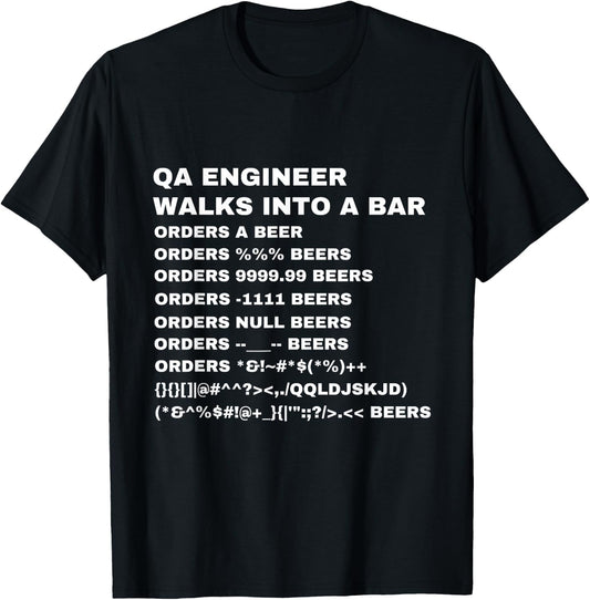QA Engineer Walks into a Bar T-Shirt - T-Shirt | Black