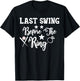 Last Swing Before The Ring Baseball Bachelorette T-Shirt - T-Shirt | Black