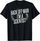 Back Off Man I'm A Scientist T-Shirt - T-Shirt | Black
