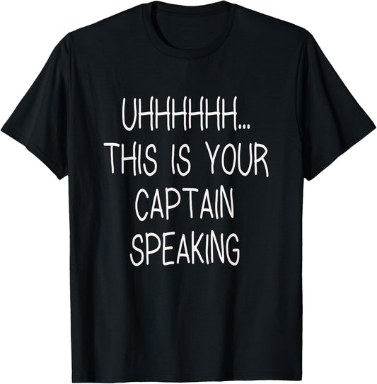 Captain Speaking Airline Pilot T-Shirt - T-Shirt | Black