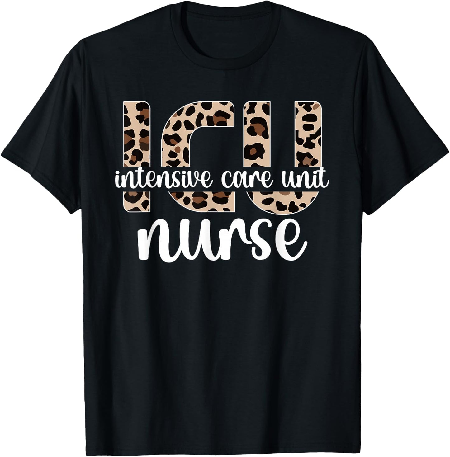 Intensive Care Unit Nurse ICU Nurse Appreciation T-Shirt - T-Shirt | Black