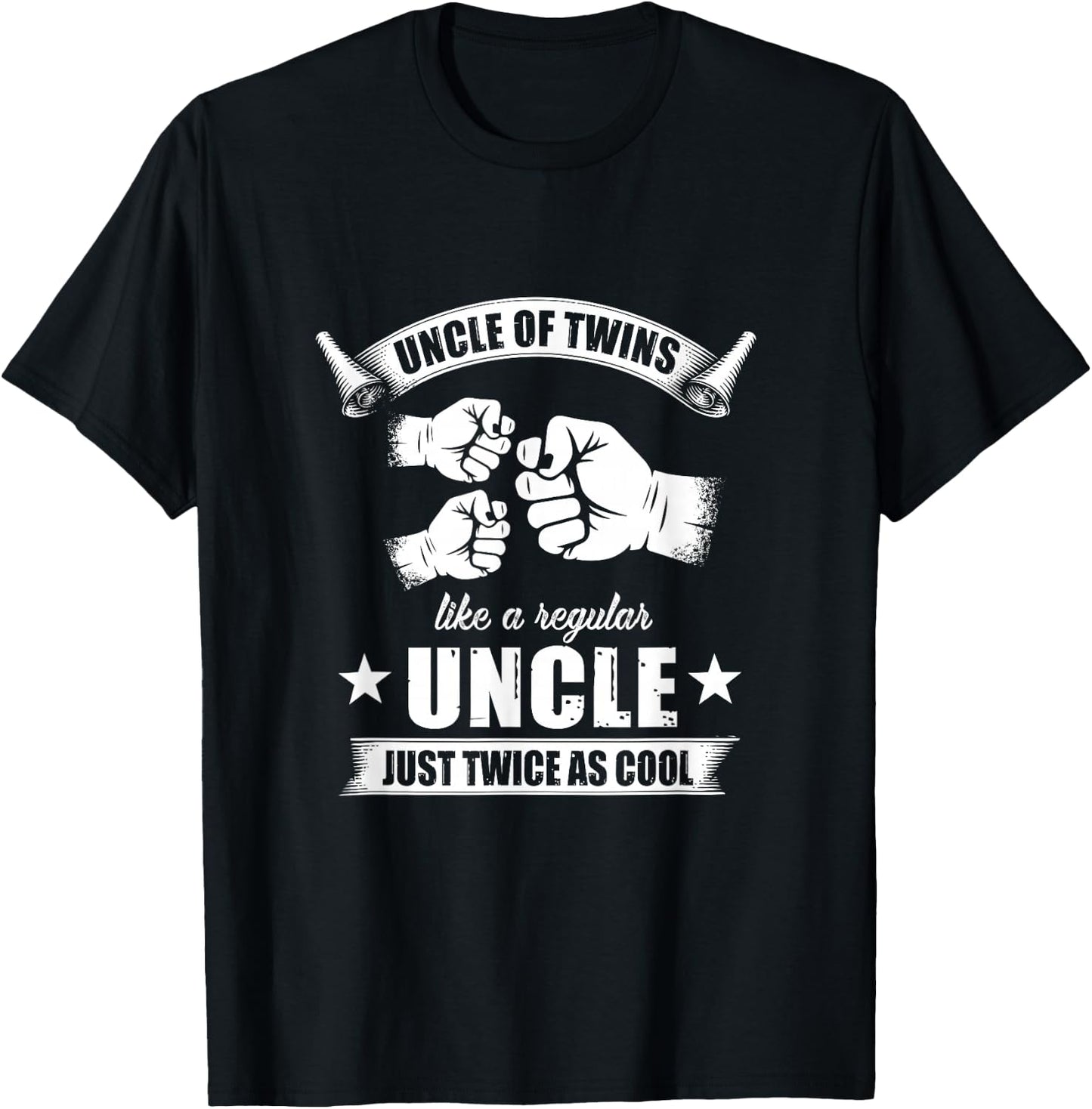 Uncle Of Twins Like A Regular Uncle Just Twice As Cool Funny T-Shirt - T-Shirt | Black