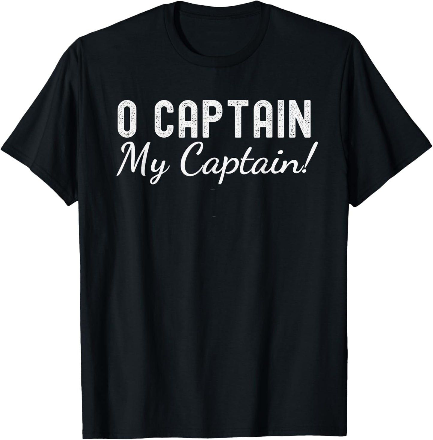 O Captain my captain! Poetry literature fan lover teacher T-Shirt - T-Shirt | Black