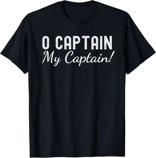 O Captain my captain! Poetry literature fan lover teacher T-Shirt - T-Shirt | Black
