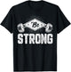Be Strong Funny Gym Motivational Graphic T-Shirt - T-Shirt | Black
