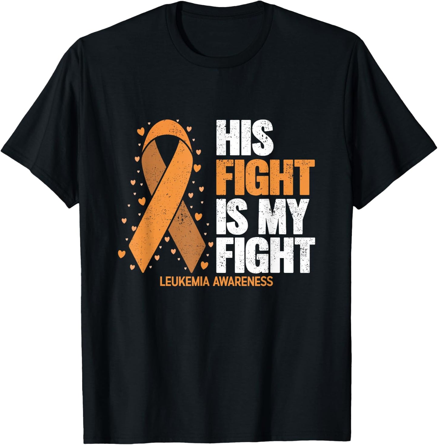Leukemia Awareness Shirt His Fight is my fight Leukemia T-Shirt - T-Shirt | Black