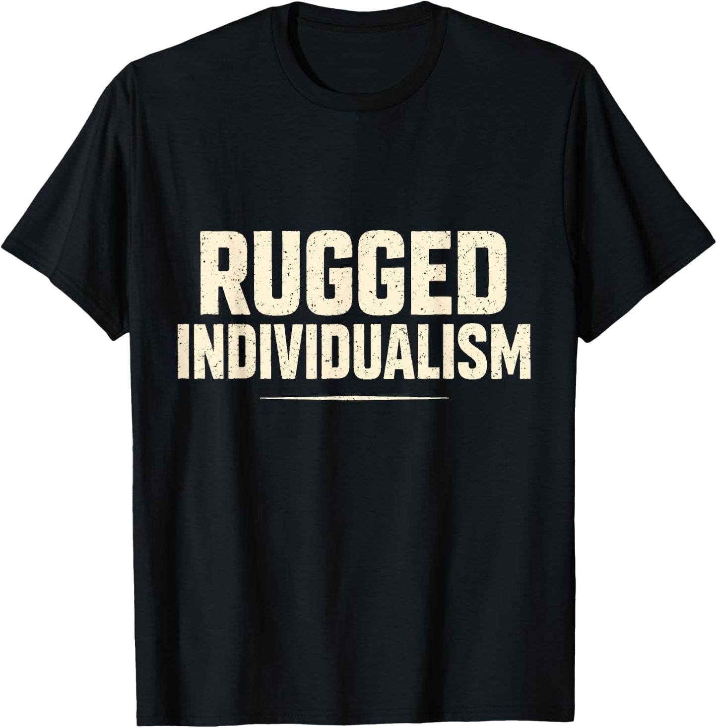 Rugged Individualism Freedom Spirit Outdoors Adventure T-Shirt - T-Shirt | Black