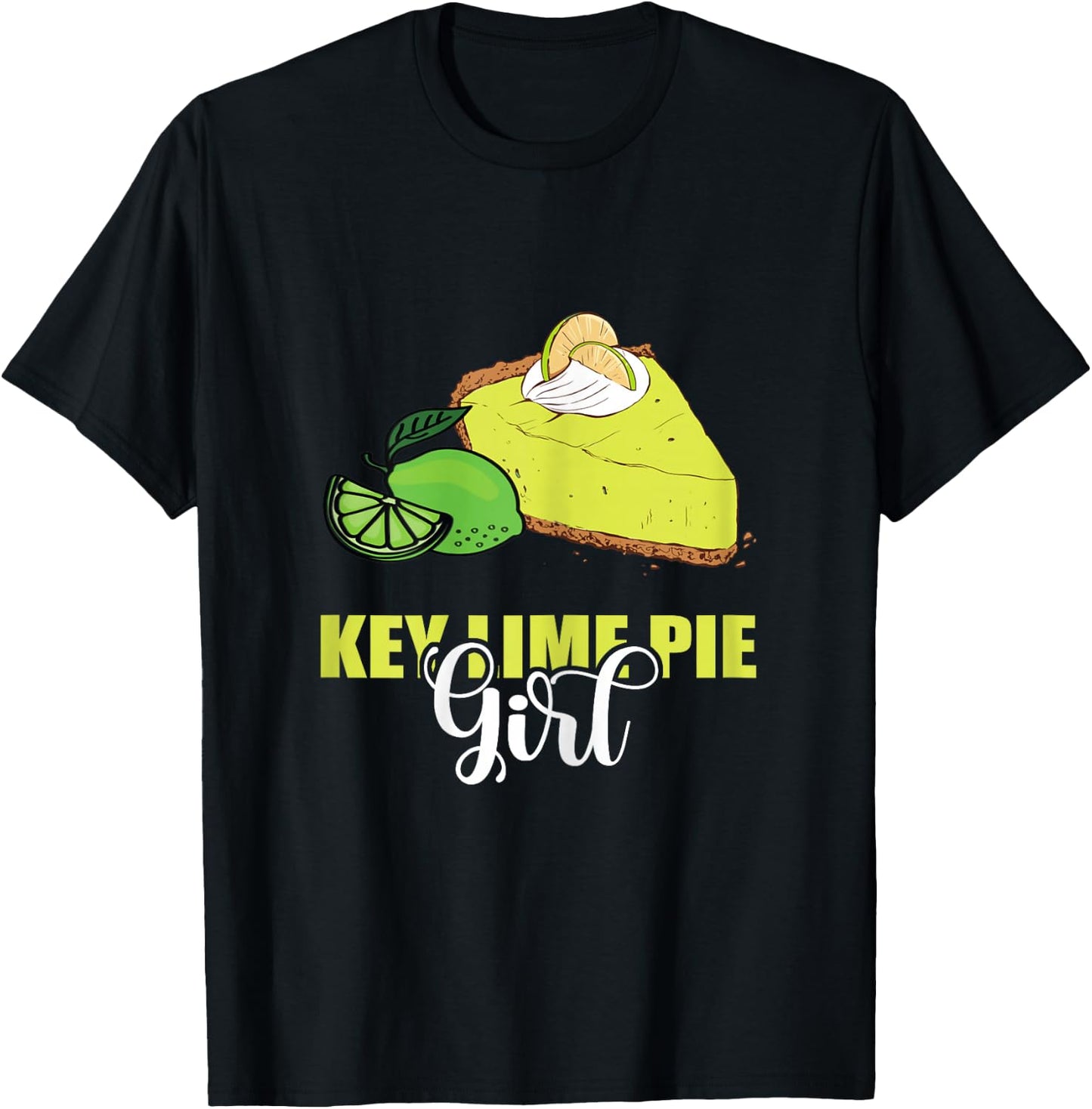 Key Lime Pie Girl Tart Lemon Pie Dessert Lime Pie Baker T-Shirt - T-Shirt | Black