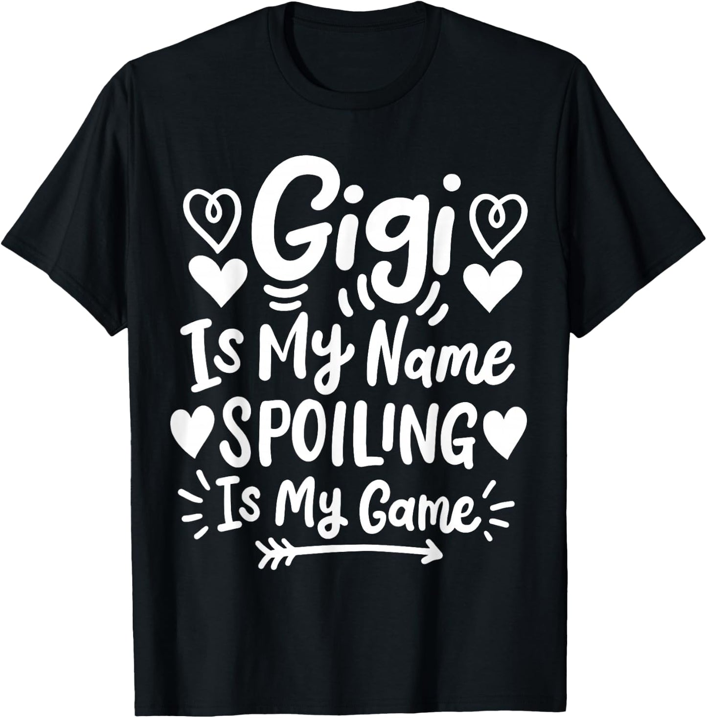 Gigi Is My Name Spoiling Is My Game T-Shirt - T-Shirt | Black