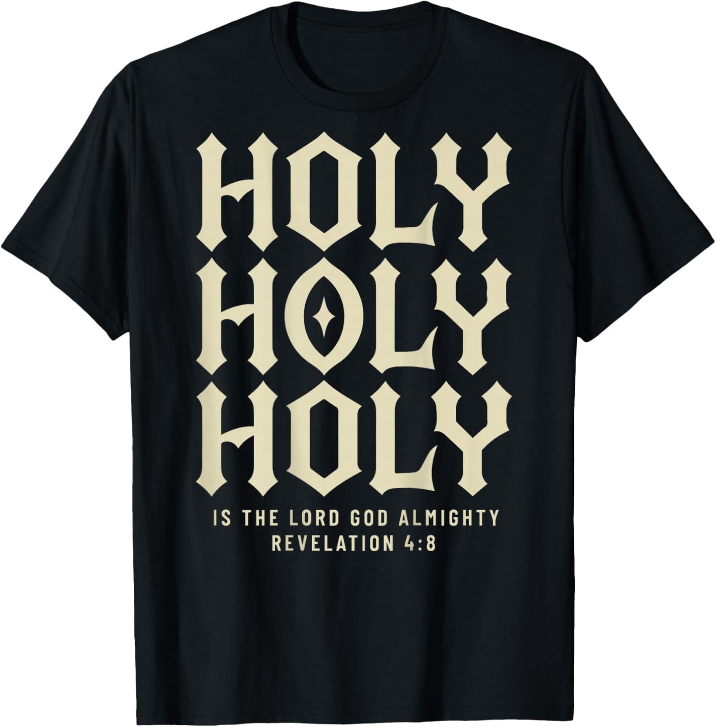 Revelation 4:8 - Holy Holy Holy Bible Christian (On Back) T-Shirt - T-Shirt | Black