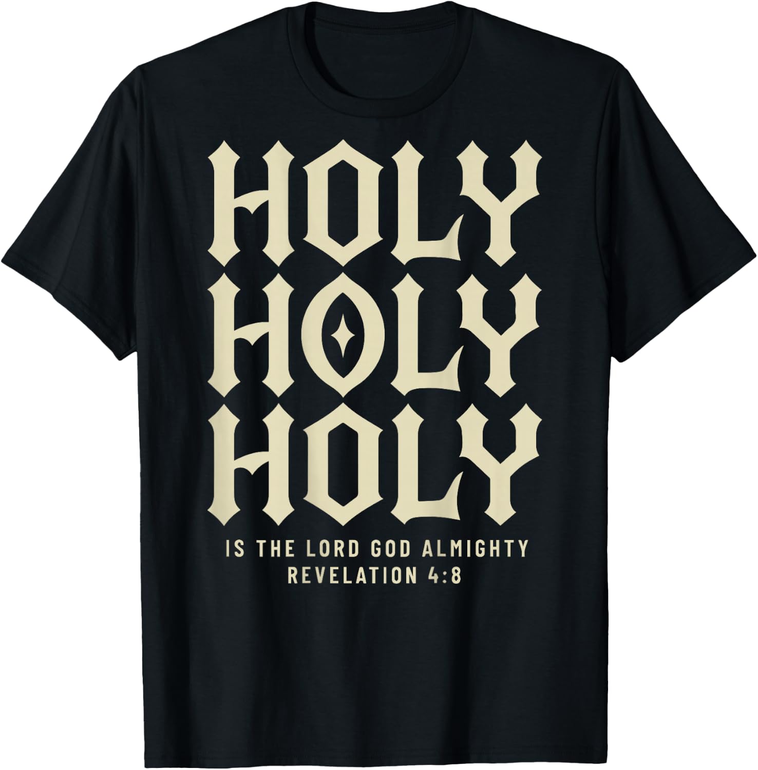 Revelation 4:8 - Holy Holy Holy Bible Christian (On Back) T-Shirt - T-Shirt | Black