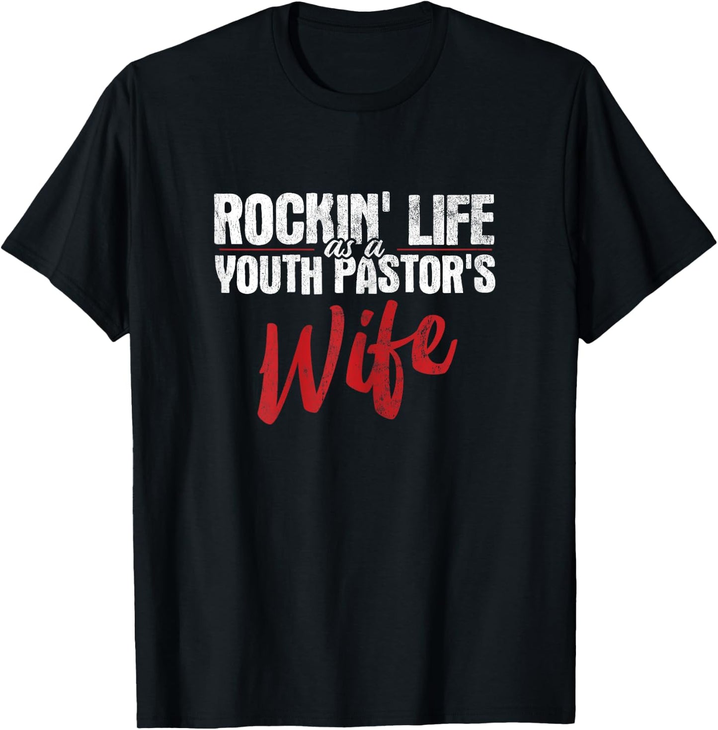 Rockin Life As A Youth Pastor's Wife Christian Pastor T-Shirt - T-Shirt | Black