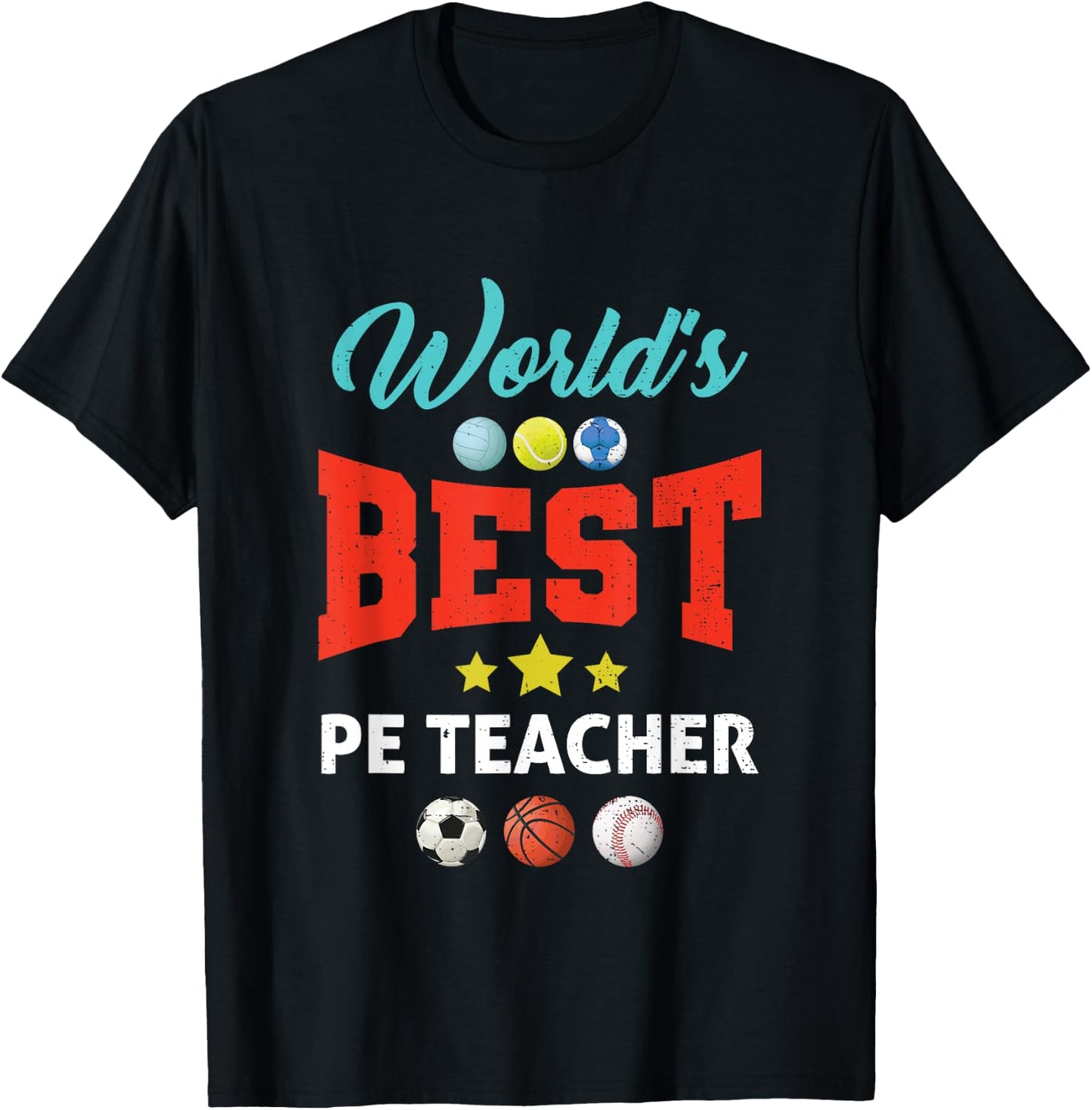 World's Best PE Teacher P.E. Teacher School Fitness Class Men Women Girls Kids T-Shirt - T-Shirt | Black