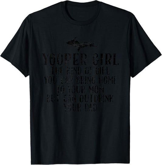 Yooper Girl Upper Peninsula Michigan Michigander Girlfriend T-Shirt - T-Shirt | Black