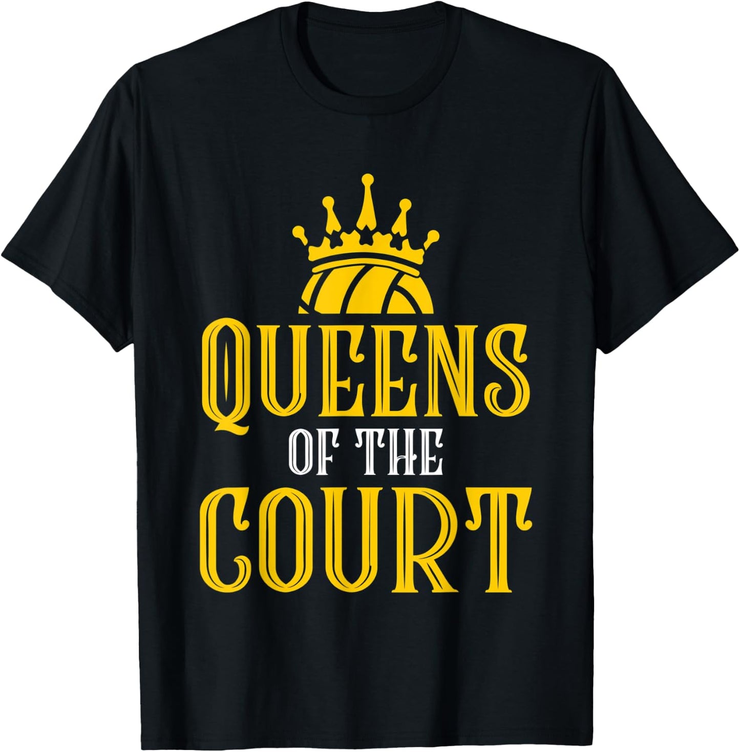 Queens Of The-Court Volleyball Player Apparel - Volleyball T-Shirt - T-Shirt | Black