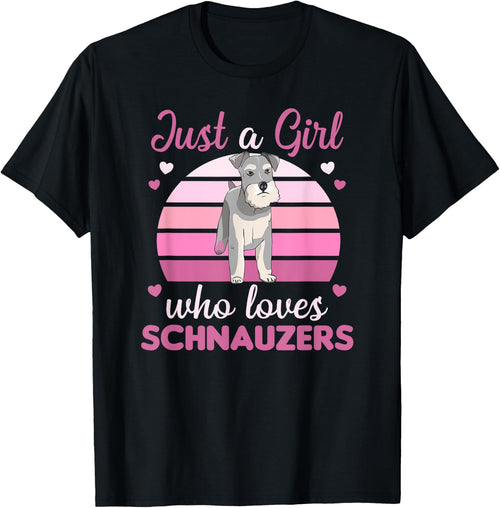 Just a girl who loves schnauzers Dogs For Girls