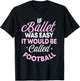 If Ballet Was Easy It Would Be Called Football Ballerina T-Shirt - T-Shirt | Black